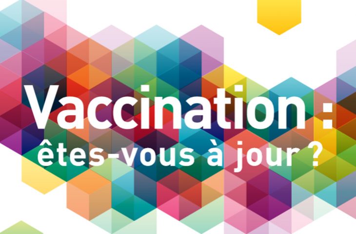 Vaccination : êtes-vous à jour ?