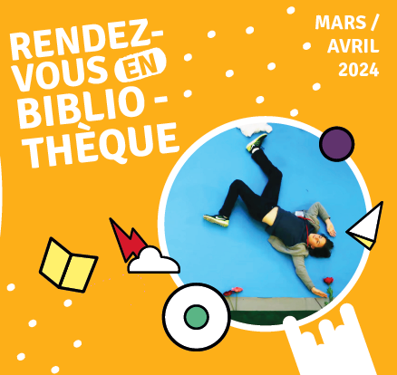 RESEAU DES BIBLIOTHEQUES MARS AVRIL 2024